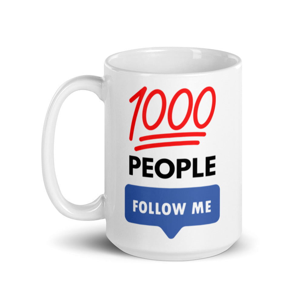 1000 People Follow Me Mug