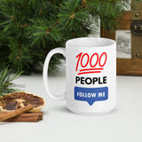 1000 People Follow Me Mug