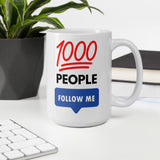 1000 People Follow Me Mug